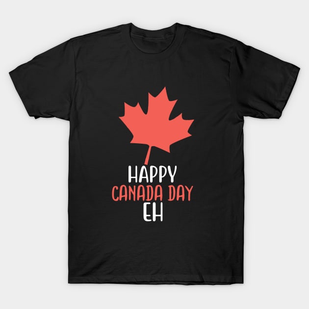 Happy Canada Day Eh T-Shirt by khalmer